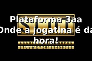 Plataforma 3aa 🎲 – Onde a jogatina é da hora!